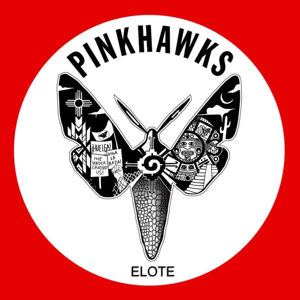 PINK HAWKS – Elote – New 12"
