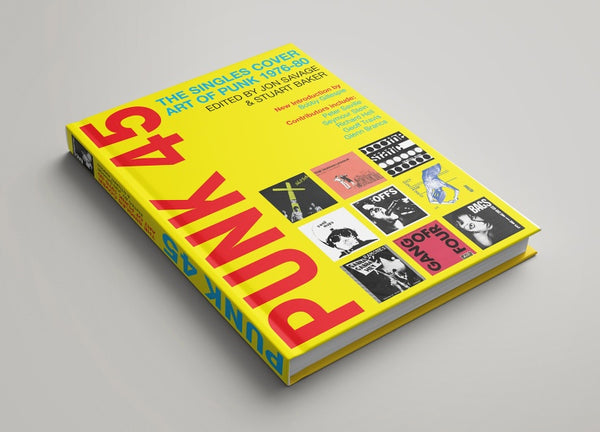 PUNK 45: The Singles Cover Art of Punk 1976 - 1980  [IMPORT] - New book