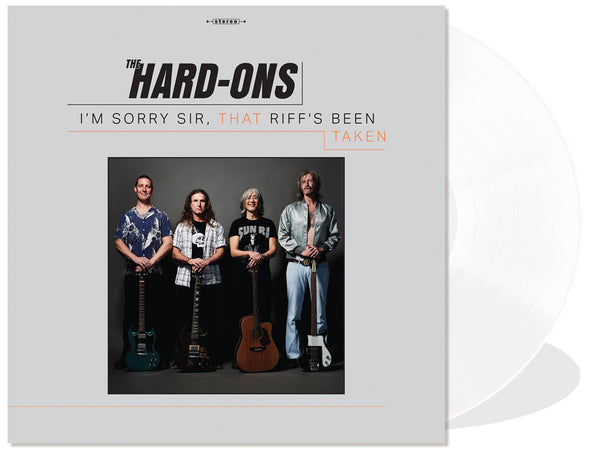 Hard-Ons ‎– I'm Sorry Sir, That Riff's Been Taken [WHITE VINYL] – New LP