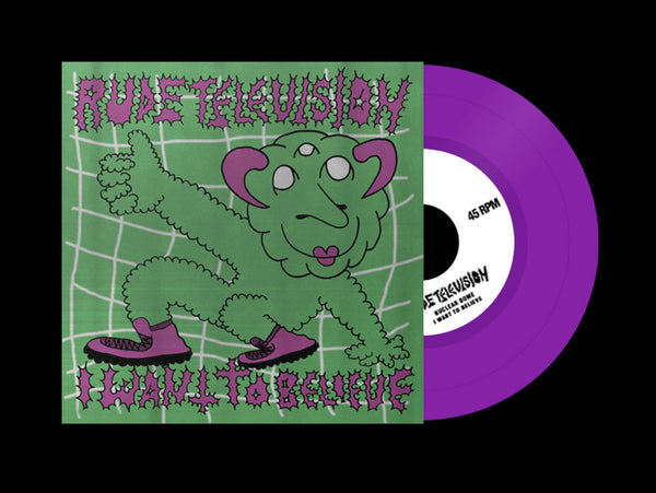 Rude Television – I Want to Believe [PURPLE VINYL] – New 7"