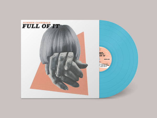 Summer Cannibals - Full Of It [Baby Blue Vinyl] - New LP