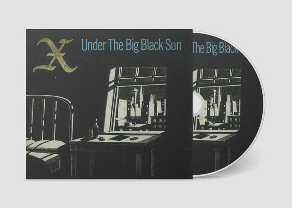 X - Under The Big Black Sun - New CD