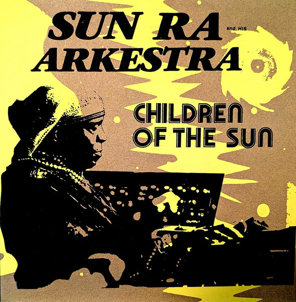 Sun Ra –  Children Of The Sun / They Plan To Leave – New 7"