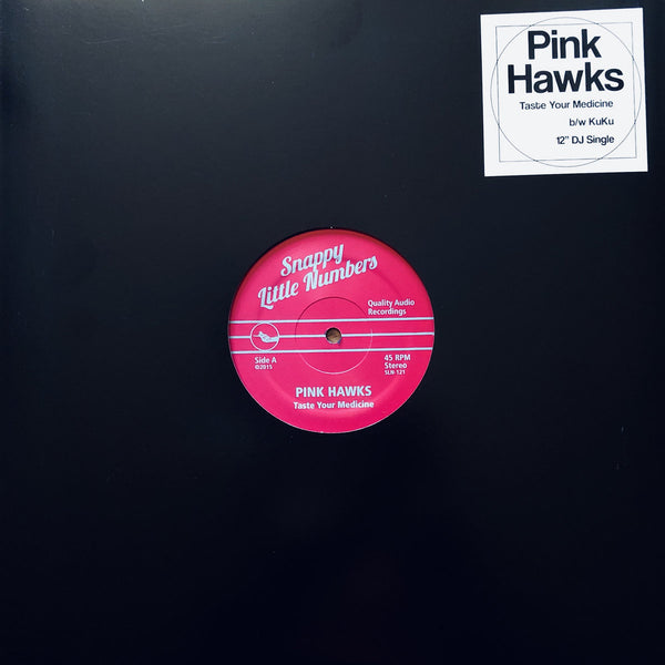 PINK HAWKS – Taste Your Medicine b/w KuKu [RANDOM COLOR] – New 12"