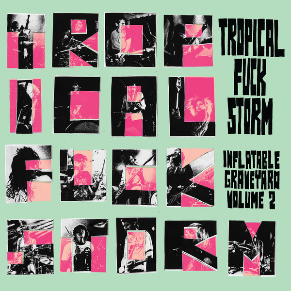 Tropical Fuck Storm – Inflatable Graveyard VOLUME 2 [TURQUOISE VINYL] – New LP