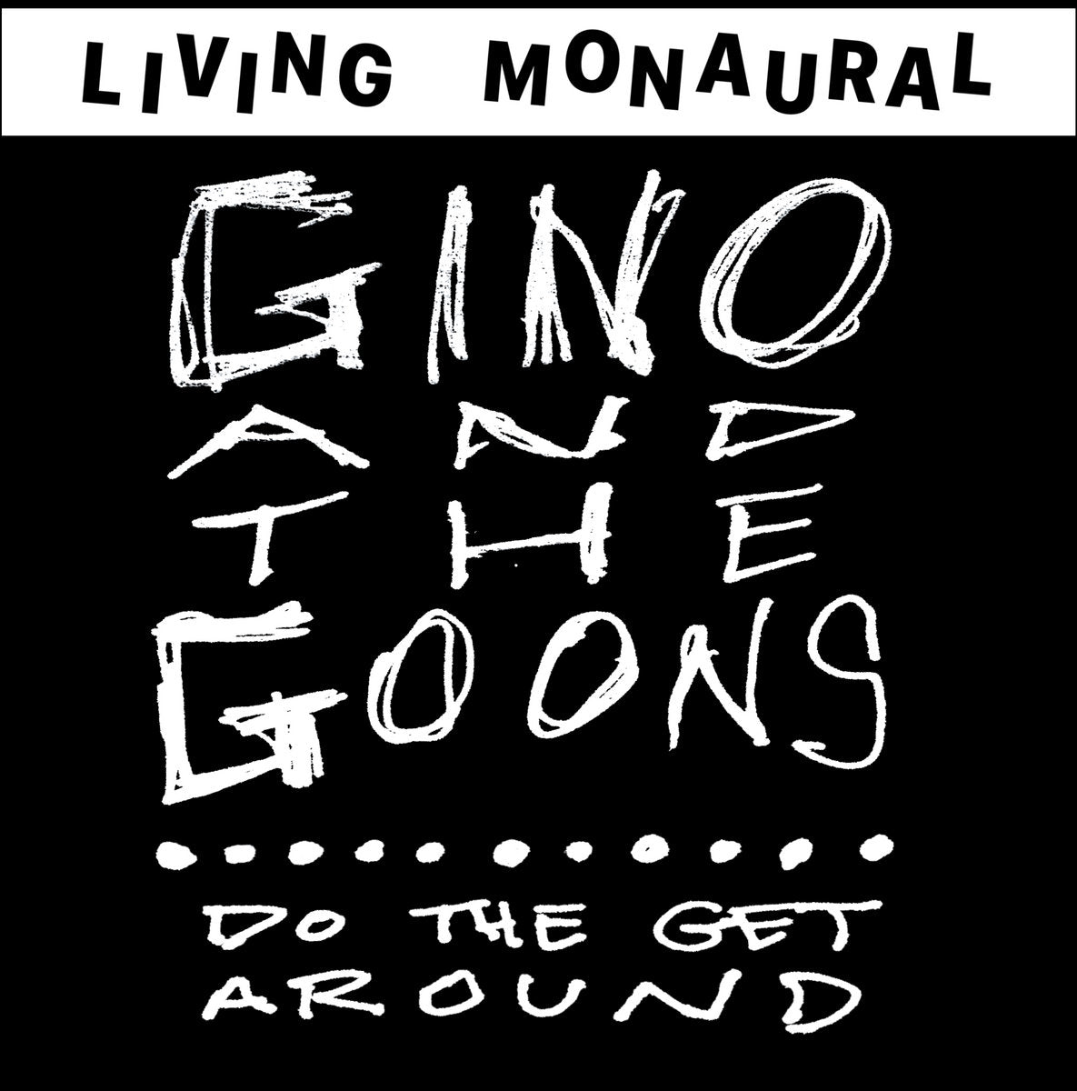 Gino and the Goons – Do the Get Around [IMPORT] – New LP