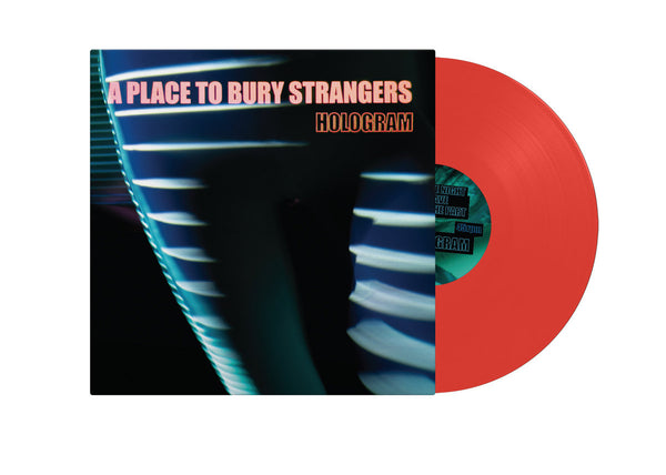 Place to Bury Strangers, A –  Hologram EP [Orange Vinyl] – New 12"