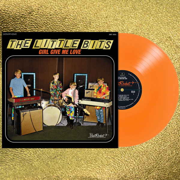 Little Bits, The –  Girl Give Me Love [Orange Vinyl]  – New LP