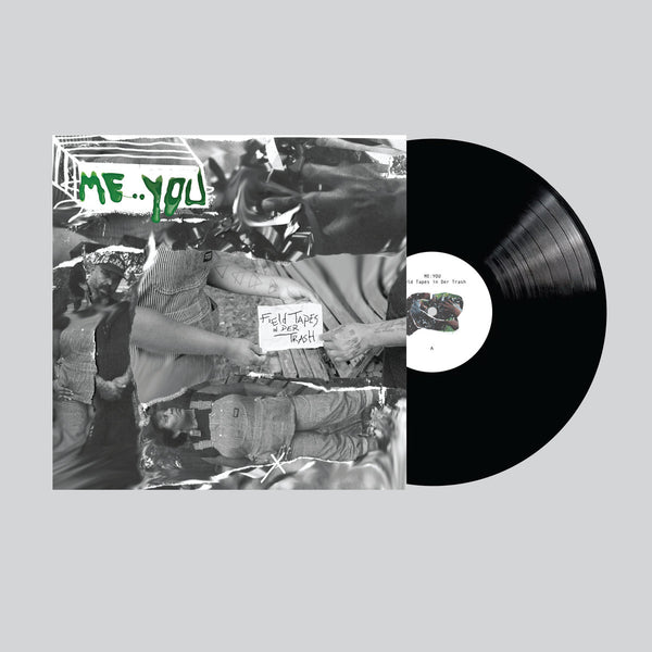 Me:You – Field Tapes in Der Trash – New LP
