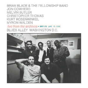 Blade, Brian & The Fellowship Band / LIVE FROM THE ARCHIVES * BOOTLEG JUNE 15, 2000  [2xLP] - New LP