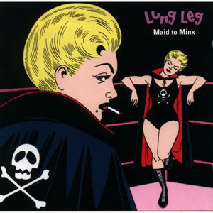 Lung Leg –  Maid to Minx  [PINK VINYL IMPORT] – New LP