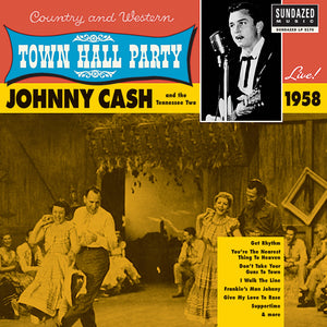 Cash, Johnny and his Tennessee Two- Town Hall Party Live! 1958 - New LP