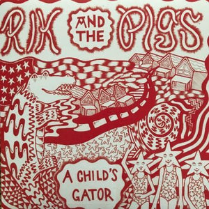 Rik and the Pigs – A Child's Gator – New LP