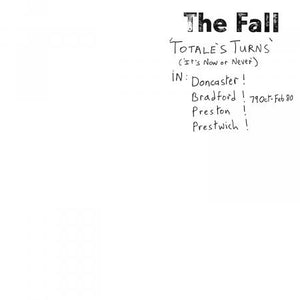 Fall, the – Totales's Turns – New LP