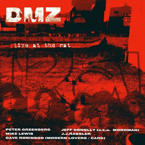 DMZ – Live At the Rat [BOSTON 1976] – New LP