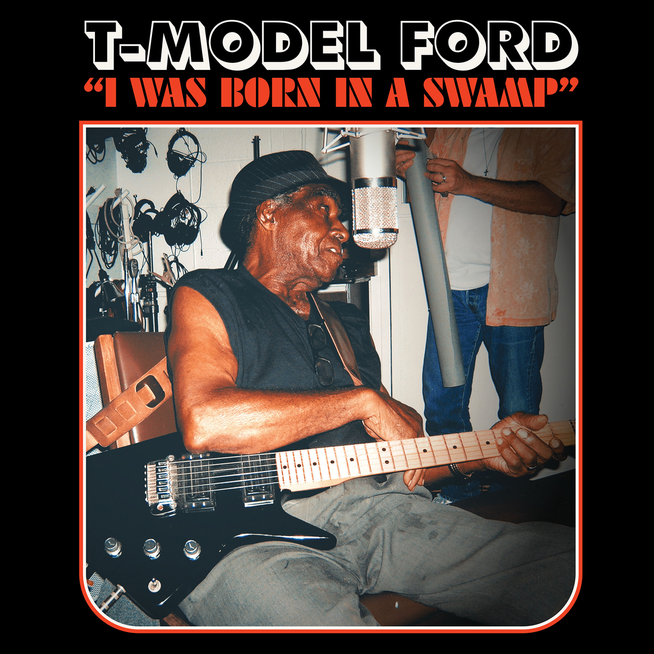 T-Model Ford – I Was Born in a Swamp [COLOR Vinyl]  – New LP