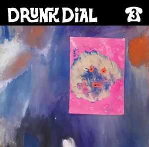 Drunk Dial #3 - Escare [MARKED DOWN] - New 7"