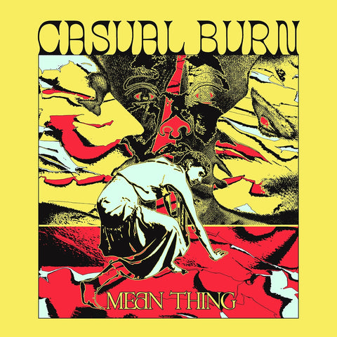 Casual Burn - Mean Thing [MARKED DOWN] - New LP