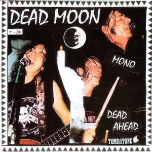 Dead Moon - Dead Ahead - USED LP