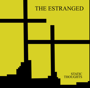Estranged, The - Static Thoughts - New LP
