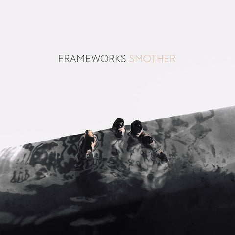 Frameworks - Smother [MARKED DOWN WHITE VINYL] - New LP