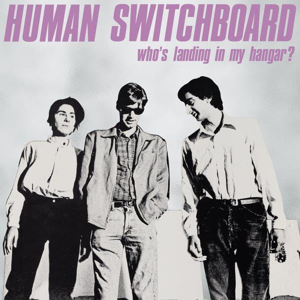 Human Switchboard - Who's Landing in my Hangar? [Marbled purple vinyl] - New LP