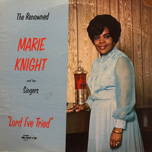 Marie Knight And Her Singers ‎– Lord I've Tried  – Used LP