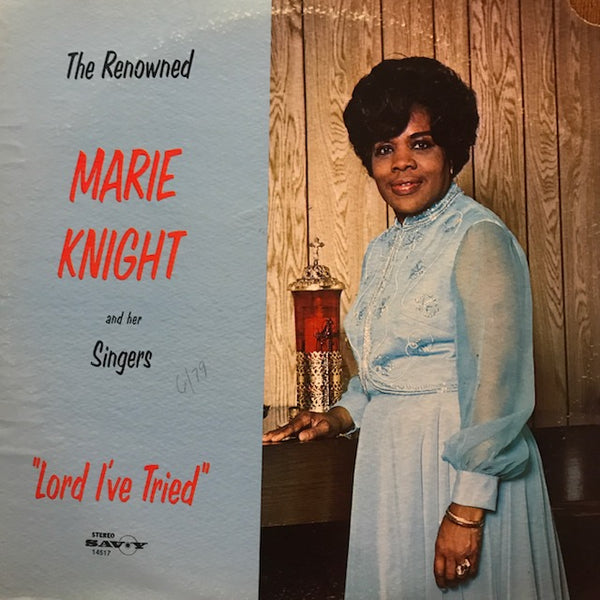 Marie Knight And Her Singers ‎– Lord I've Tried  – Used LP