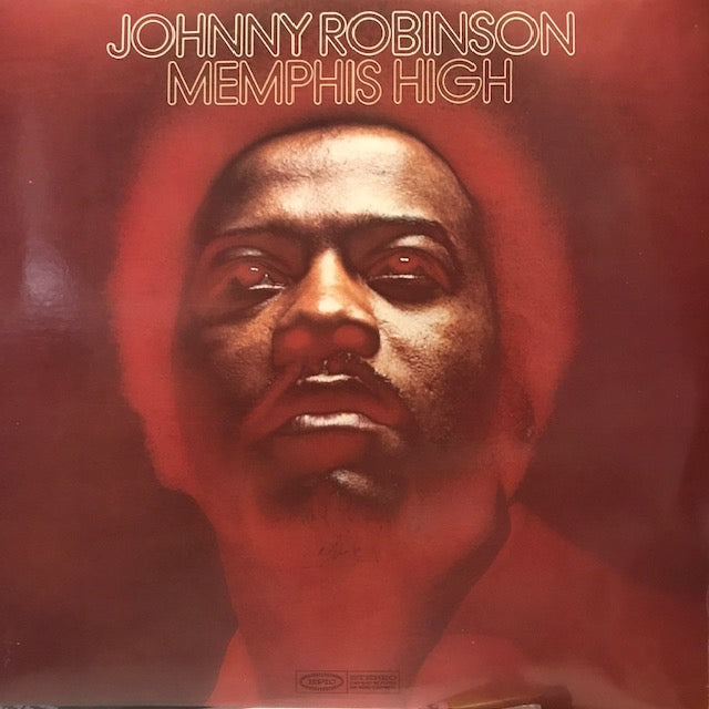 Robinson, Johnny - Memphis High [Willie Mitchell 1970] - New LP