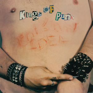 Poison Idea - Kings Of Punk [2024 Remaster] - New LP