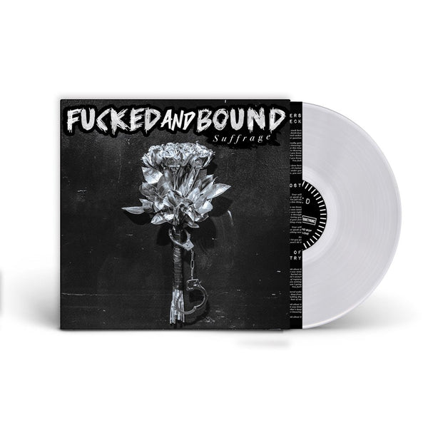 Fucked and Bound - Suffrage [CLEAR VINYL] – New LP
