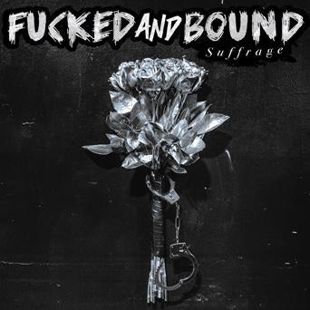 Fucked and Bound - Suffrage [CLEAR VINYL] – New LP