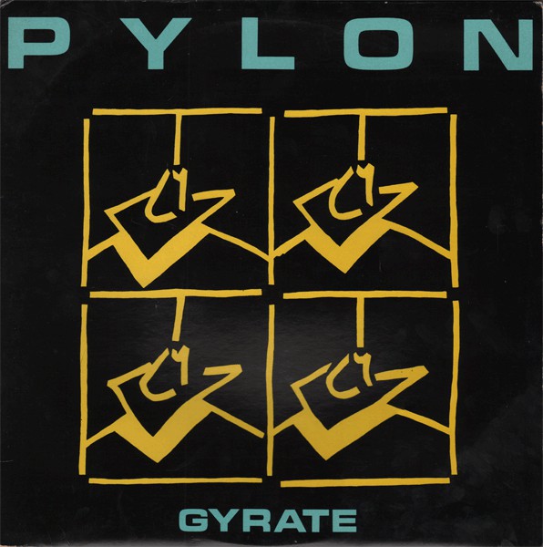 Pylon ‎– Gyrate – New LP