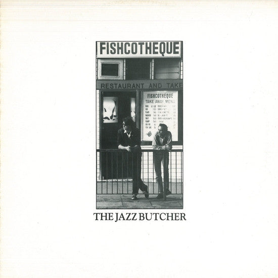 Jazz Butcher, The – Fishcotheque  – New LP