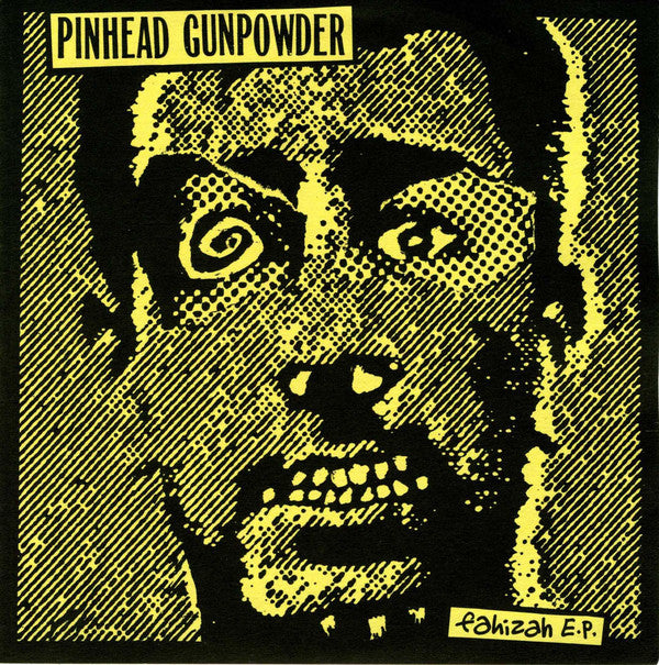 Pinhead Gunpowder – fahizah E.P.  – Used 7"