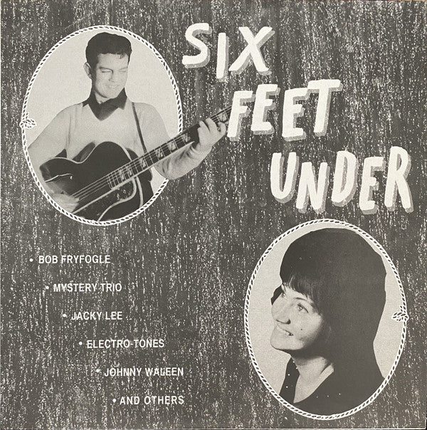 Various Artists - Six Feet Under [1958-1966] – New LP