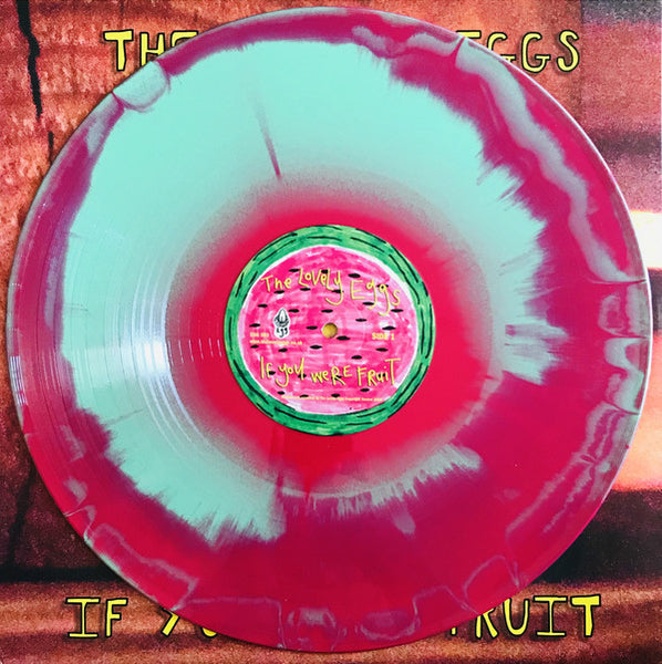 Lovely Eggs, The – If You Were Fruit [IMPORT WATERMELON PINK/GREEN VINYL] – New LP