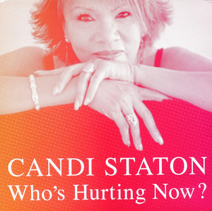 Staton, Candi – Who's Hurting Now [IMPORT] – New LP