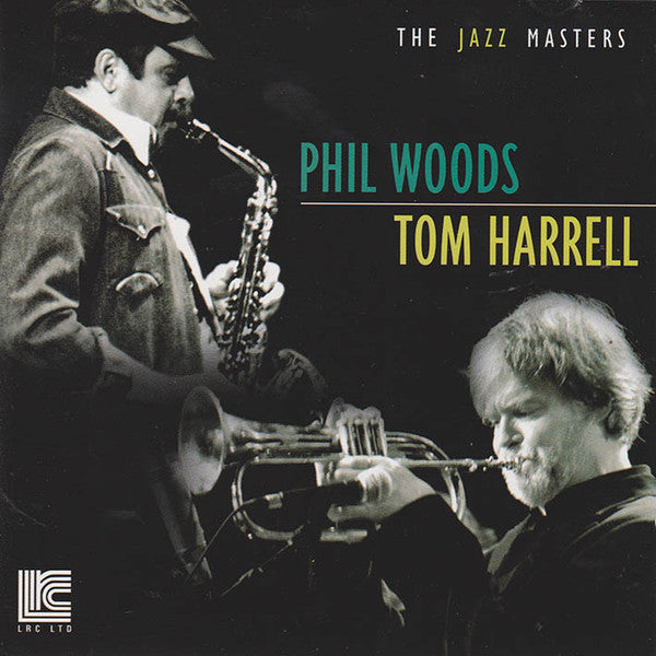 Phil Woods / Tom Harrell - The Jazz Masters – New CD