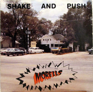 Morells ‎– Shake and Push – Used LP