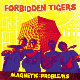 Forbidden Tigers - Magnetic Problems – New LP
