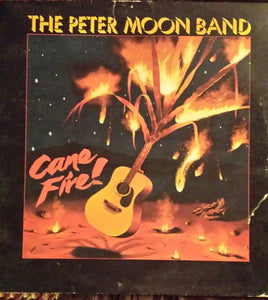 Peter Moon Band, The ‎– Cane Fire. – Used LP