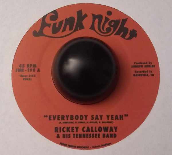 Rickey Calloway & his Tennessee Band ‎– "Everybody Say Yeah" / "Mr. Meaner"  – New 7"