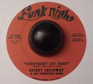 Rickey Calloway & his Tennessee Band ‎– "Everybody Say Yeah" / "Mr. Meaner" [MARKED DOWN] – New 7"