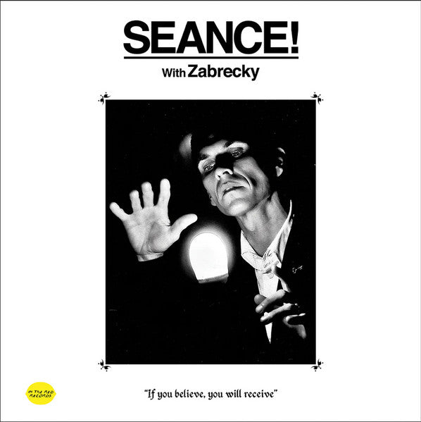 Zabrecky – Seance! With Zabrecky [GREEN GLOW-IN-THE-DARK VINYL] – New LP
