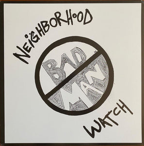 Bad Man – Neighborhood Watch – Used LP