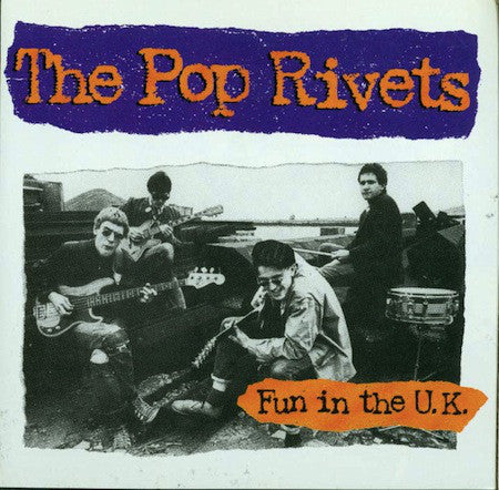 Pop Rivets, The - Fun in the U.K. – New LP