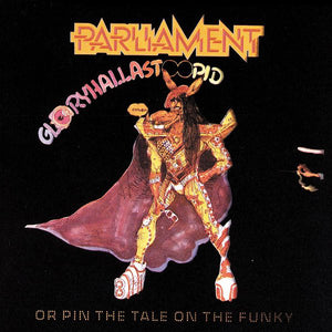 Parliament – Gloryhallastoopid (Pin the Tail on the Funky) - New LP