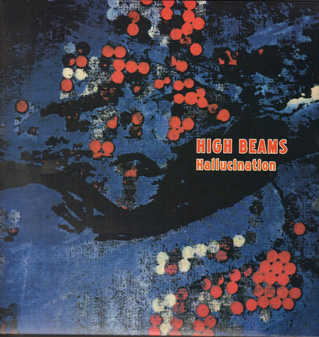 High Beams – Hallucination – New LP
