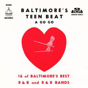 Various Artists –  Baltimore's Teen Beat A Go Go [reissue of 1966 comp]– New LP